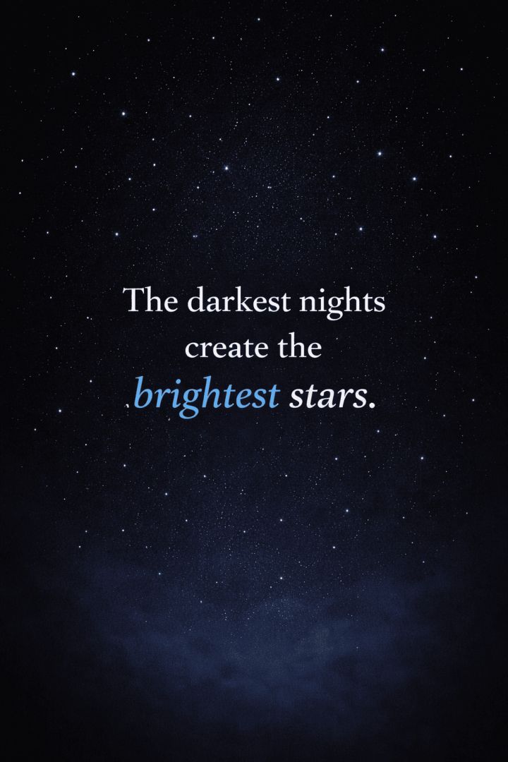 Brightest stars in the darkest nights wallpaper
